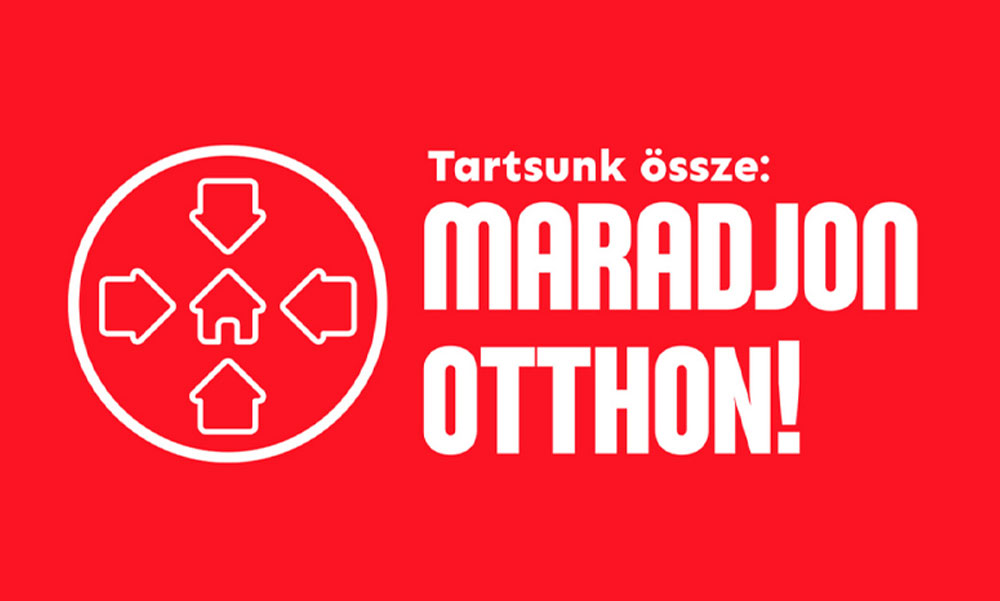 Szolgálati közlemény: Kérjük, maradj otthon!