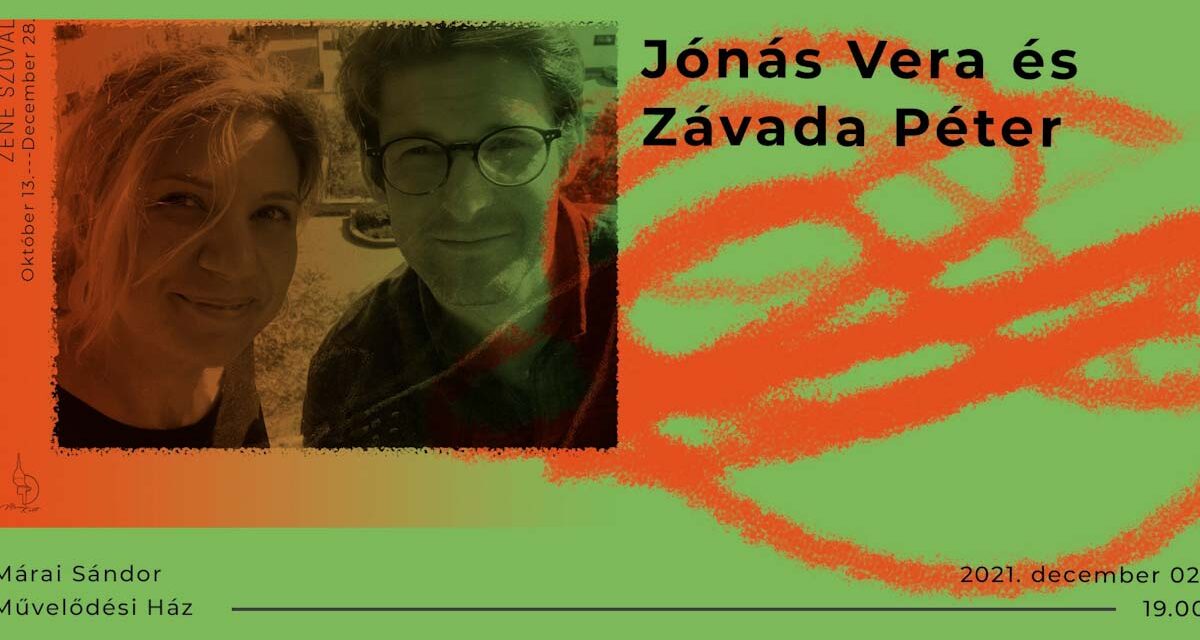 Závada Pál és Jónás Vera a Máraiban, Funktasztikus koncert a Dürer kertben, madarászsuli a Marczin, karácsonyi édességek workshop Törökbálinton, online mesemondó est – programajánló csütörtökre