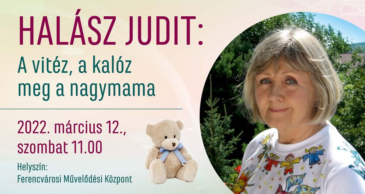 Halász Judit Ferencvárosban, Süsü és barátai a Kultkikötőben, kisvasút Nagybörzsönyben, A Kutya Vacsorája és Labirhythm & Goa.hu koncert, Oscar a Ram Színházban, Bérczesi Róbert a Metro Clubban – szuper szombati programok